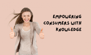 Empowering consumers with knowledge