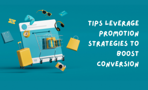 Tips leverage promotion strategies to boost conversion